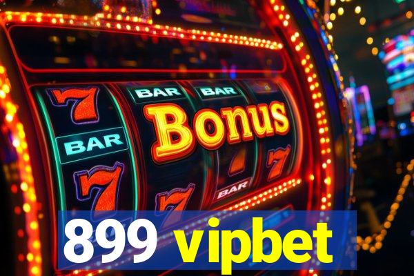 899 vipbet